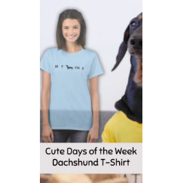 Camiseta Bons dias da Semana Dachshund