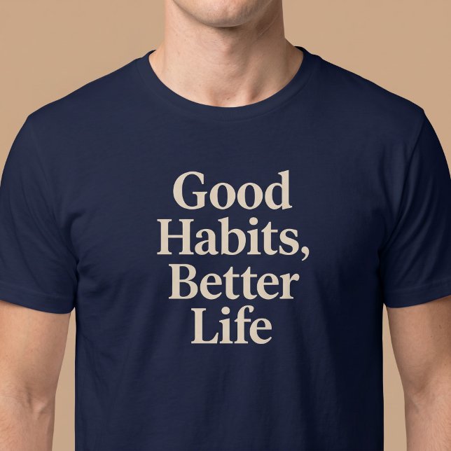 Camiseta Bons Hábitos, Vida Melhor (Criador carregado)
