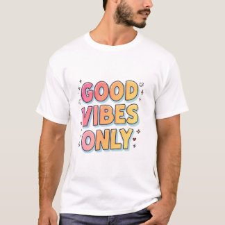 Camiseta Bons Vibes Apenas - Trendy Positive Energy T Shirt