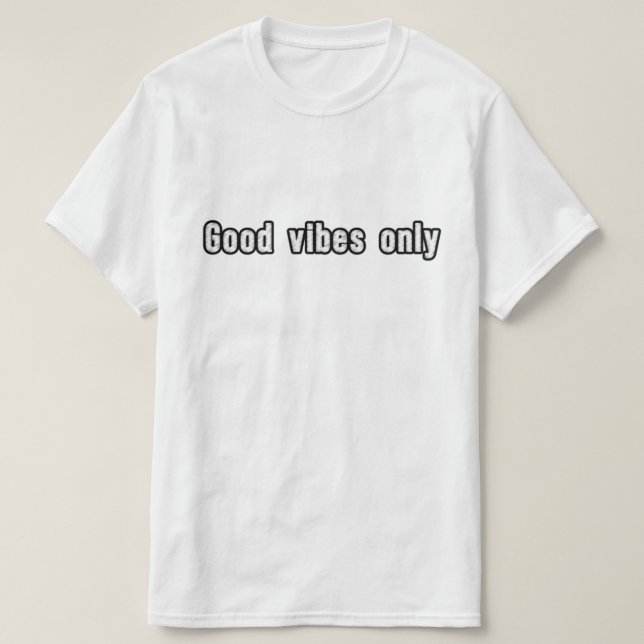 Camiseta Bons vibos apenas (Frente do Design)