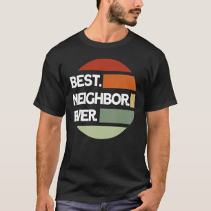 Camiseta Bons Vizinhos, melhor vizinho de aniversário