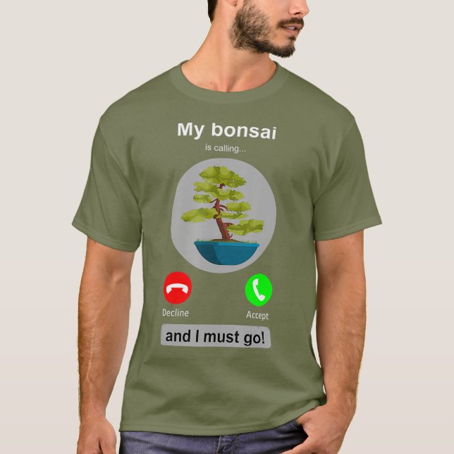 Camiseta Bonsai Piada Bonsai Lover Telefone Chamada de Bons (Frente)