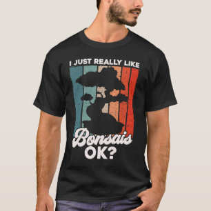 Camiseta Bonsai Tree Owner, Eu Gosto Muito De Bonmas Ok