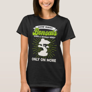 Camiseta Bonsai Tree Owner Quantas Bonsais Faz Uma Mulher N