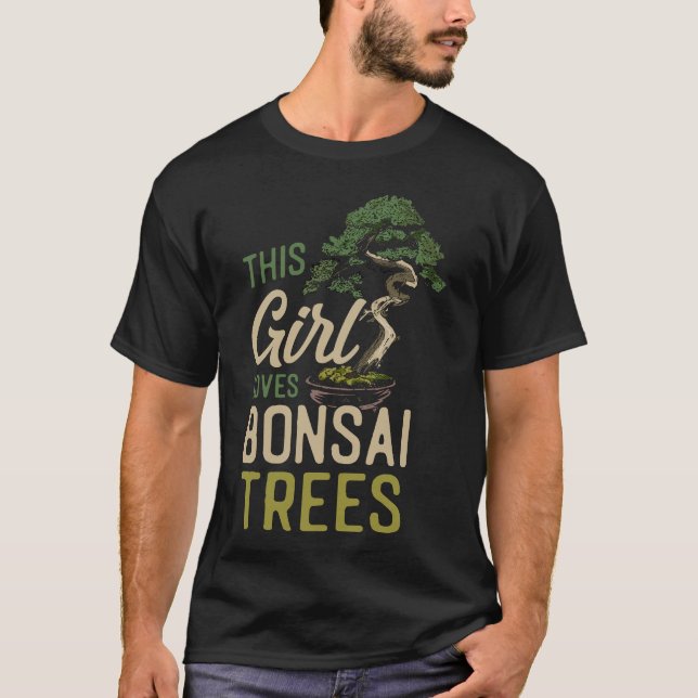 Camiseta Bonsai Tree This Girl ama Bonsai Trees Girl (Frente)