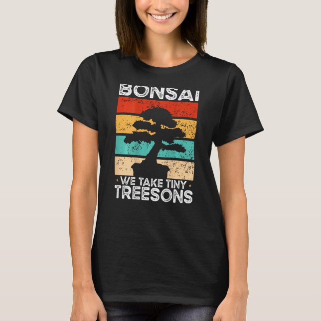 Camiseta Bonsai We Take Tiny Treesons Backprint Bonsai (Frente)