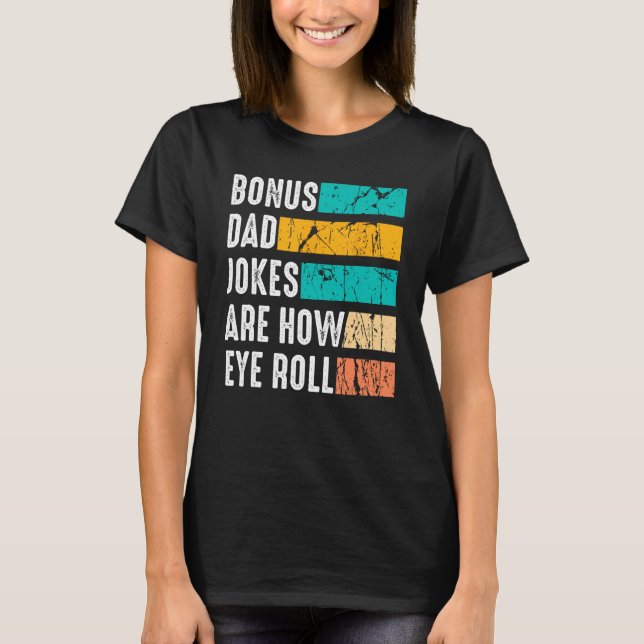Camiseta Bonus Dad Father Day  From Daughter Son Stepdad (Frente)