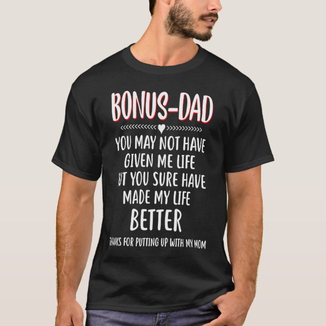 Camiseta Bonus Dad You Not Have Given Best Daddy Father's D (Frente)