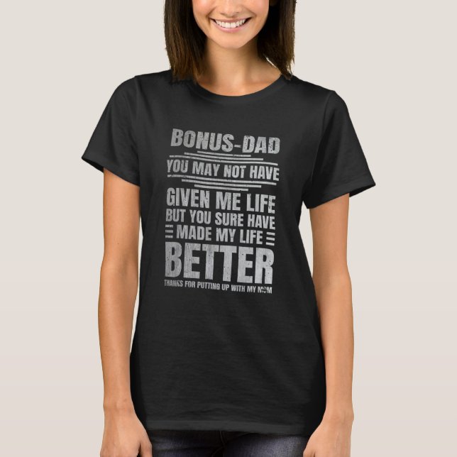 Camiseta Bonus Father Thanks for Putting up With My Mom Dad (Frente)