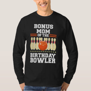 Camiseta Bônus Mãe Da Boliche De Aniversário Do Bowler