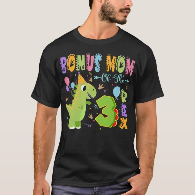 Camiseta Bonus Mom Of The Three Rex 3Rd Birthday Dinosaur P (Frente)