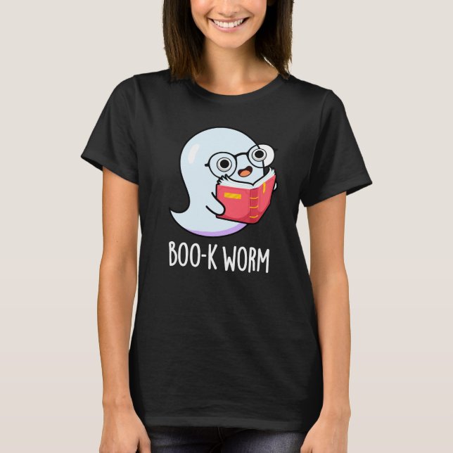 Camiseta Boo-k Worm Funny Bookworm Ghost Pun Dark BG (Frente)