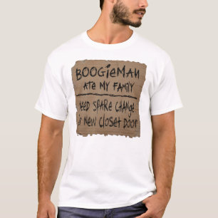 Camiseta Boogieman comeu minha família Need Spare Change fo