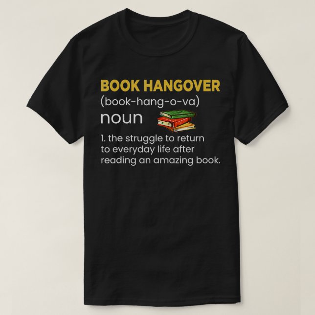 Camiseta Book Hangover Noun Definição A luta para retornar (Frente do Design)