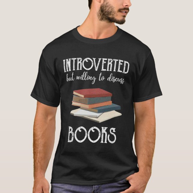 Camiseta Book Introverted But Willing To Discuss Books  1 (Frente)