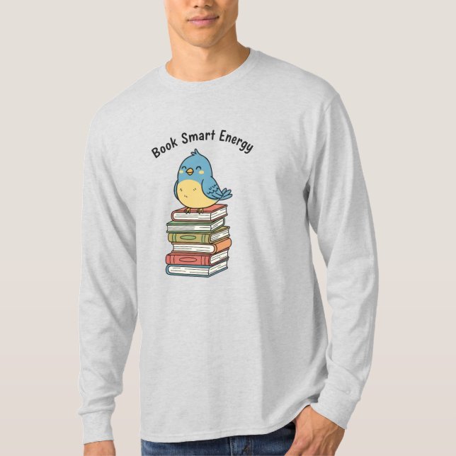 Camiseta Book Smart Energy | Cute Scholarly Bird & Book Sta (Frente)