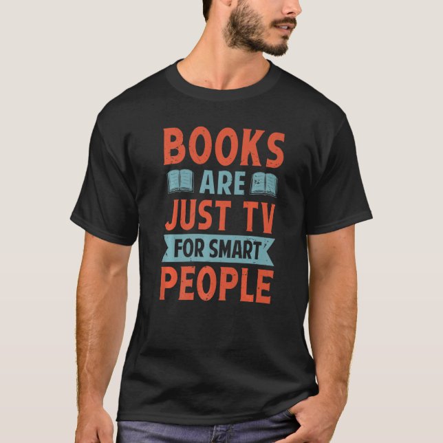 Camiseta Books Are Just TV For Smart People   Book   2 (Frente)