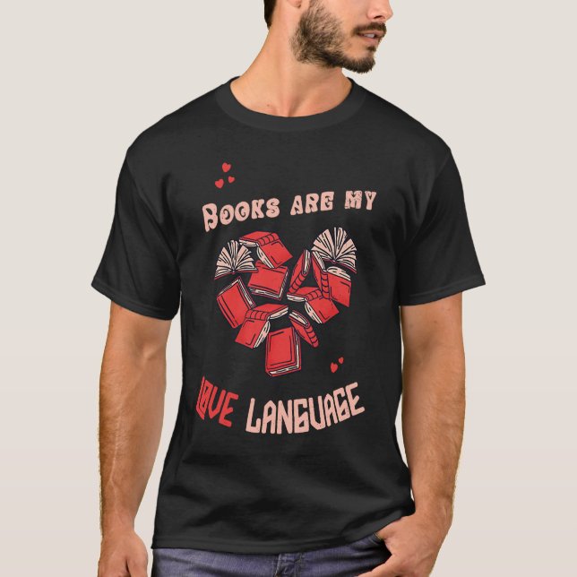 Camiseta Books Are my Love Language Reading Books Booksih B (Frente)