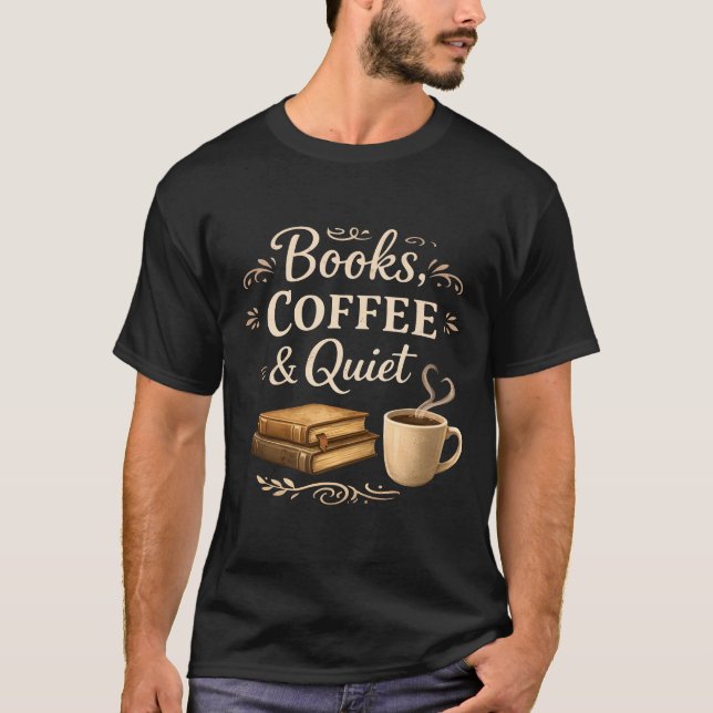 Camiseta Books, Coffee & Quiet – Dark Academia Book Lover (Frente)