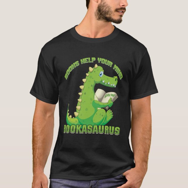 Camiseta Books help your mind grow Bookasaurus Reading Teac (Frente)