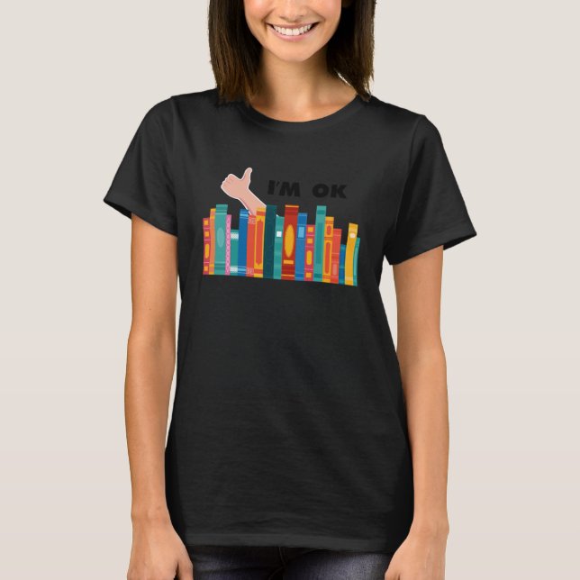 Camiseta Books I'm Ok Reading Library Book Collection Bookw (Frente)