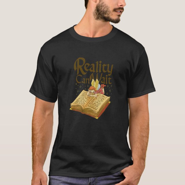 Camiseta Books Reality can wait reading reader   (Frente)