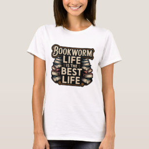 Camiseta Bookworm Life é a melhor vida
