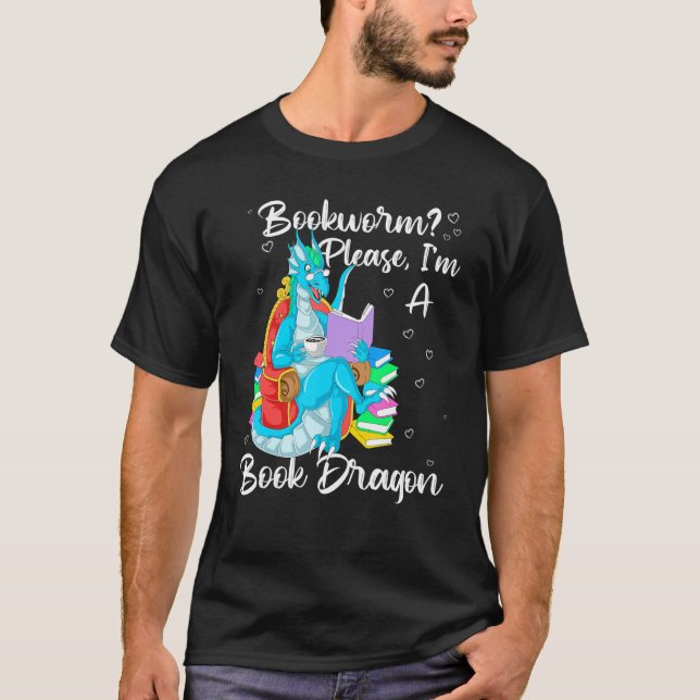 Camiseta Bookworm Please I'm A Book Dragon (Frente)