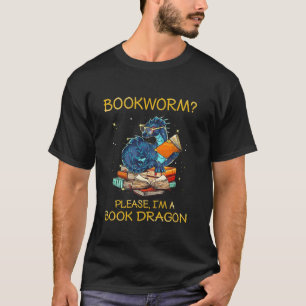 Camiseta Bookworm, por favor, sou um Dragão de Livro