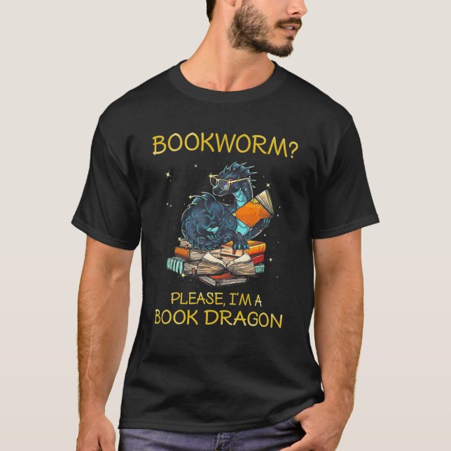 Camiseta Bookworm, por favor, sou um Dragão de Livro (Frente)