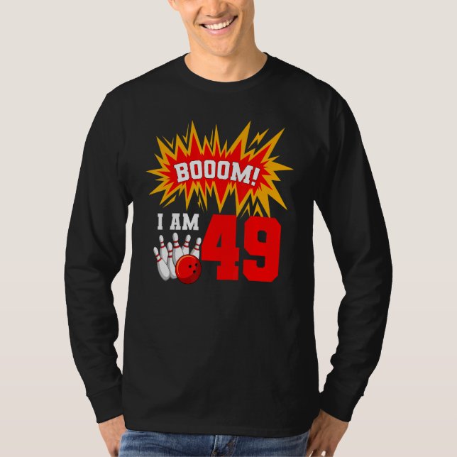 Camiseta Boom I Am 49 Boliche Bowler Bday 4 (Frente)