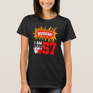 Camiseta Boom I Am 57 Boliche Bowler Bday 5
