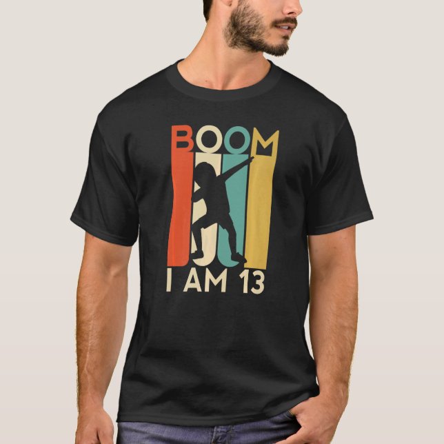 Camiseta Boom I'm 13 Birthday Year Antiga 13 Dabbing K (Frente)
