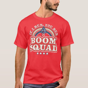 Camiseta Boom Squad Se Eu Lhe Corro, Corro Independência Di