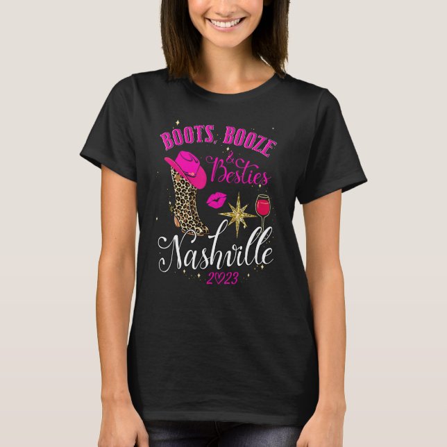 Camiseta Boots Booze & Besties Nashville Girls Trip 2023 We (Frente)