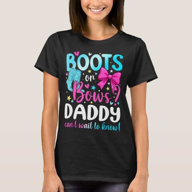 Camiseta Boots Or Bows Daddy Loves You Gender Reveal Party  (Frente)