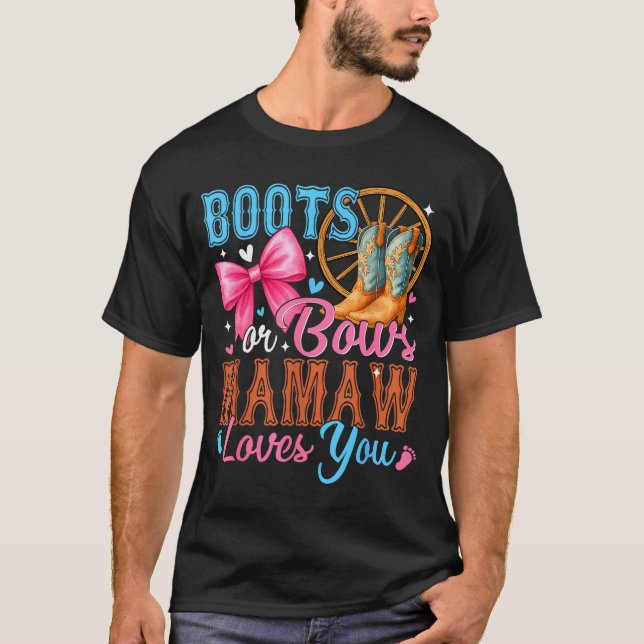 Camiseta Boots Or Bows Mamaw Loves You Gender Reveal Family (Frente)