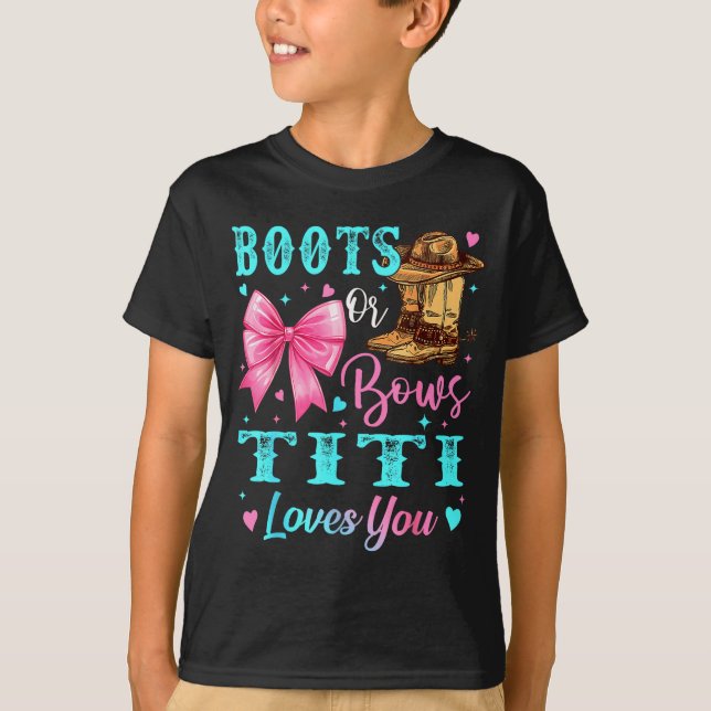 Camiseta Boots Or Bows Titi Loves You Gender Reveal Family  (Frente)