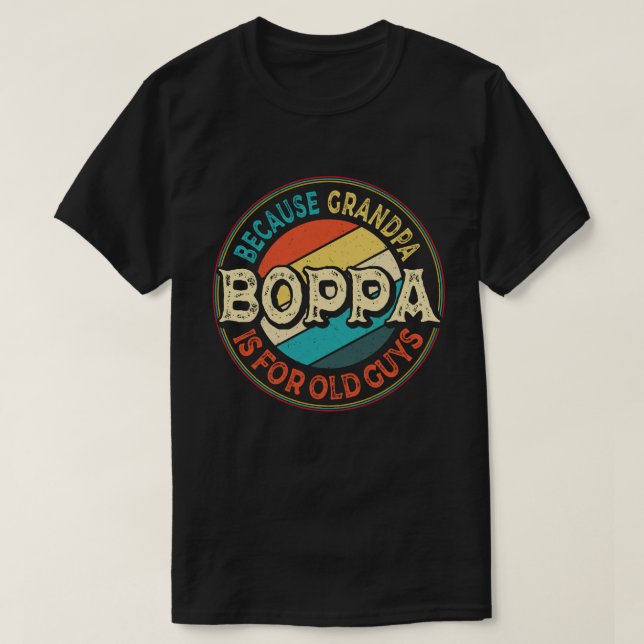 Camiseta Boppa Porque o vovô é para Caras antigas (Frente do Design)