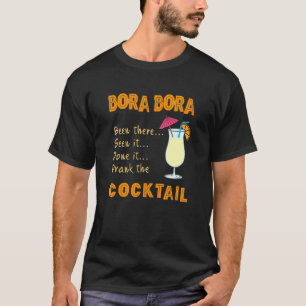 Camiseta Bora Bora Cocktail Bebeu O Coquetel Em Bora Bora B