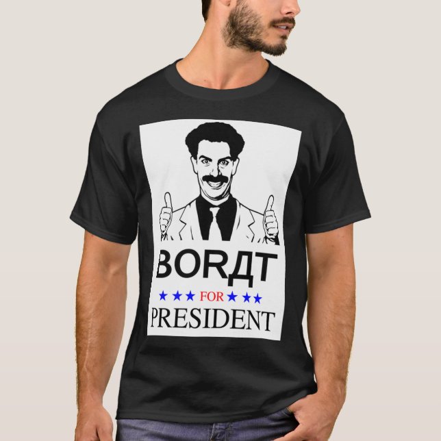 Camiseta Borat for President Classic T-Shirt (Frente)