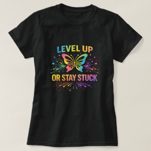 Camiseta Borboleta Level Up Or Stay Stuck 0047719