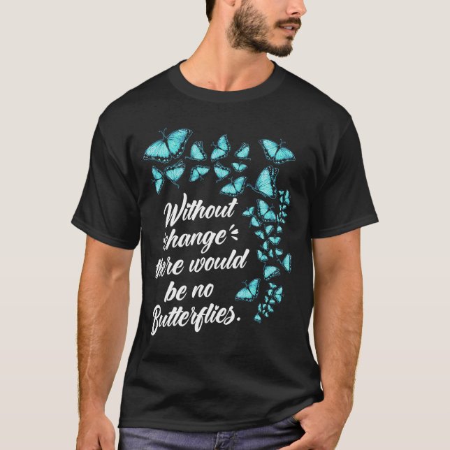 Camiseta Borboleta Sem Mudança Citação Lepidopterologista (Frente)
