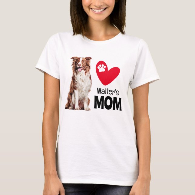 Camiseta Borda Collie Personalizada Mamãe-Shirt (Frente)
