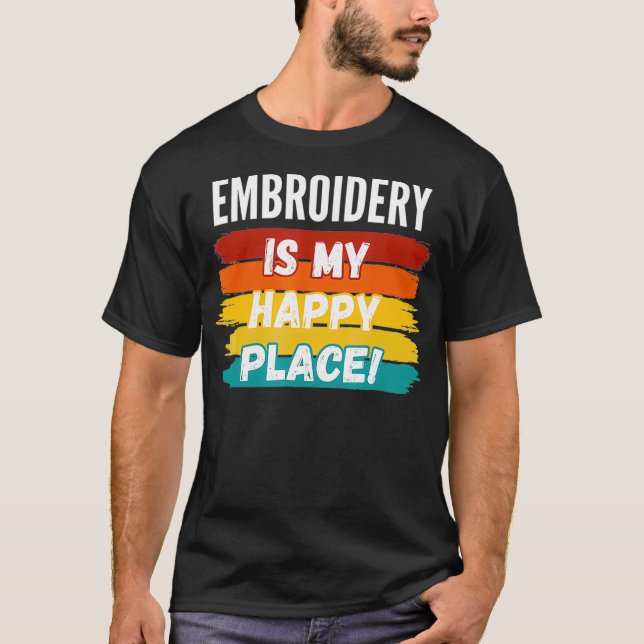 Camiseta Bordado De Bordados Oferece Bordado É Meu Feliz (Frente)