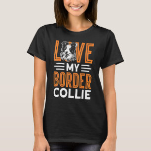 Camiseta Border Collie Ama Minha Fronteira Collie Border Co