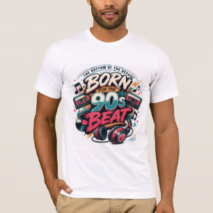 Camiseta Born For The 90s Beat