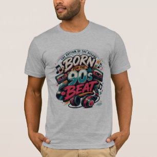 Camiseta Born For The 90s Beat