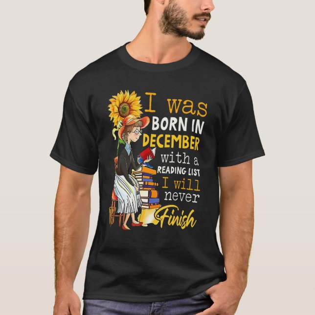 Camiseta Born In December With A Reading I Never Finish Wom (Frente)