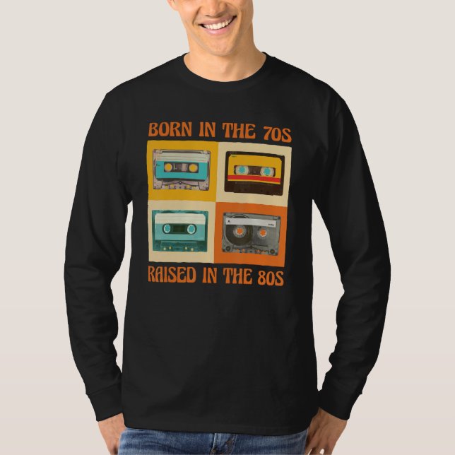 Camiseta Born In The 70s Raised In The 80s (Frente)